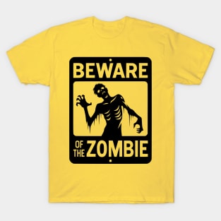 Beware of the Zombie Sign Black T-Shirt